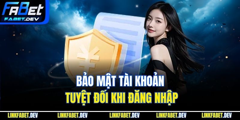 Bảo mật tài khoản tuyệt đối tài khoản đăng nhập