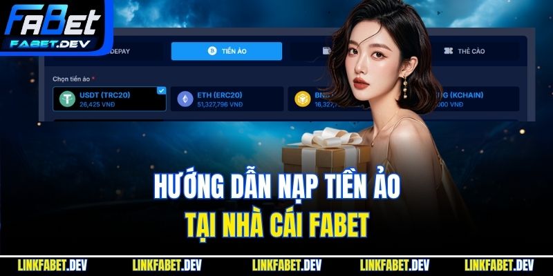 Hướng dẫn nạp tiền ảo tại nhà cái Fabet