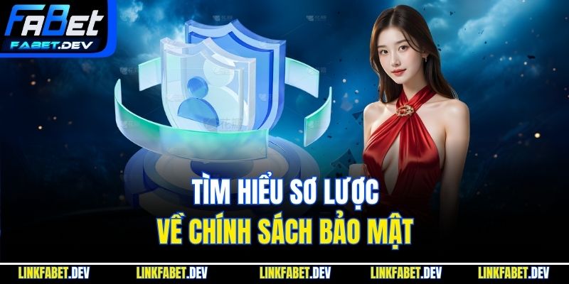 Tìm hiểu sơ lược về chính sách bảo mật