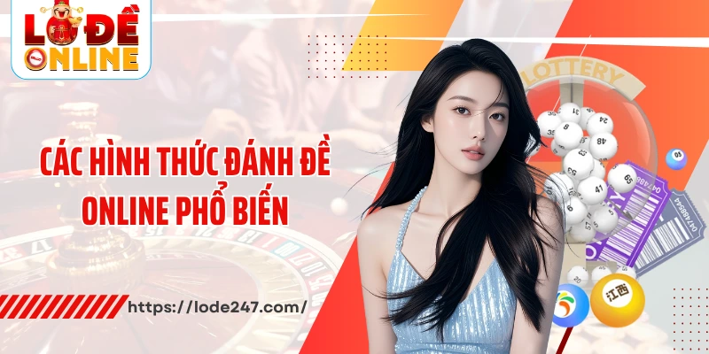 Các hình thức đánh đề online phổ biến